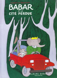 Babar et la cité perdue - Brunhoff Laurent de