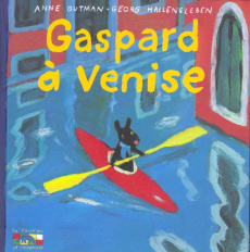 Les catastrophes de Gaspard et Lisa Tome 1 : Gaspard à Venise - Gutman Anne ; Hallensleben Georg