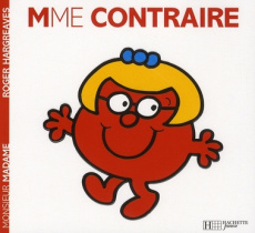 Madame Contraire - Hargreaves Roger ; Lallemand Evelyne