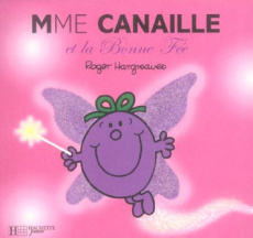 Madame Canaille et la Bonne Fée - Hargreaves Roger
