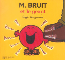 Monsieur Bruit et le géant - Hargreaves Roger