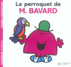 Le perroquet de Monsieur Bavard - Hargreaves Roger ; Gontier Josette