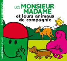 Les Monsieur Madame et leurs animaux de compagnie - Hargreaves Adam ; Hargreaves Roger