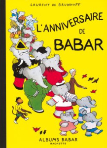 L'anniversaire de Babar - Brunhoff Laurent de