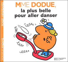 Madame Dodue, la plus belle pour aller danser - Hargreaves Roger ; Gontier Josette