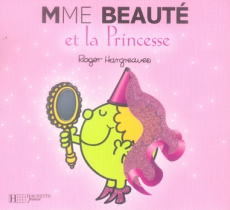 Madame Beauté et la Princesse - Hargreaves Roger