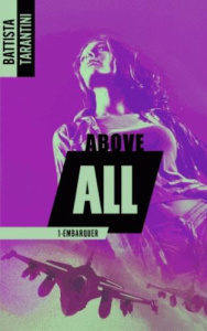 Above All Tome 1 : Embarquer - Tarantini Battista