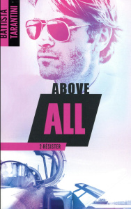 Above All Tome 2 : Résister - Tarantini Battista