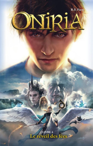 Oniria Tome 4 : Le réveil des fées - Parry B-F ; Briclot Aleksi