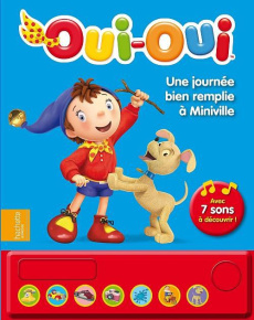 Oui-Oui une journée bien remplie à Miniville - COLLECTIF