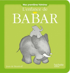 L'enfance de Babar - De Brunhoff Jean