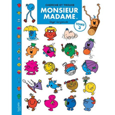 Cherche et Trouve Monsieur Madame. Tome 3 - Hargreaves Roger