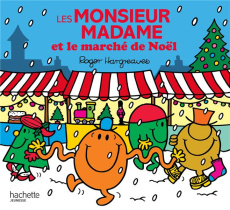 Les Monsieur Madame et le marché de Noël - Hargreaves Roger ; Hargreaves Adam