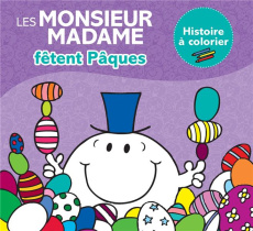 Monsieur Madame fêtent Pâques. Histoire à colorier - Hargreaves Roger ; Hargreaves Adam