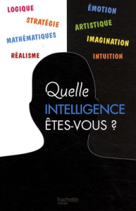 Quelle intelligence êtes-vous ? - Hachette