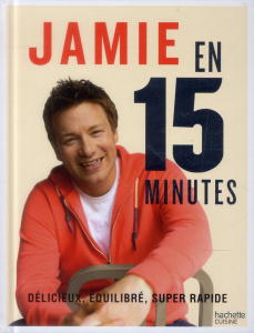 Jamie en 15 minutes - Oliver Jamie ; Petit Céline