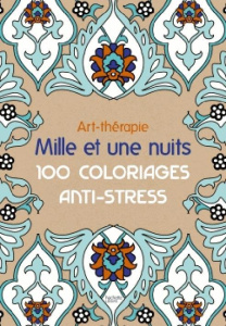 Art-thérapie Mille et une nuits - Leblanc Sophie