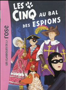 Les Cinq Tome 44 : Les cinq au bal des espions - Voilier Claude ; Rébéna Frédéric
