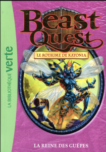 Beast Quest - Le royaume de Kayonia Tome 40 : La reine des guêpes - Blade Adam ; Longre Blandine ; Simoens Julie