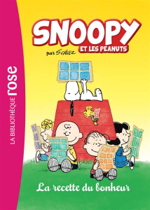 Snoopy et les Peanuts Tome 2 : La recette du bonheur - Schulz Charles Monroe