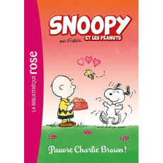 Snoopy et les Peanuts Tome 3 : Pauvre Charlie Brown ! - Schulz Charles Monroe ; Gay Olivier