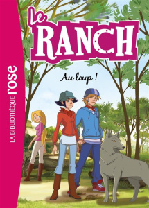 Le ranch Tome 17 : Au loup ! - Chatel Christelle