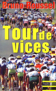 Tour de vices - Roussel Bruno