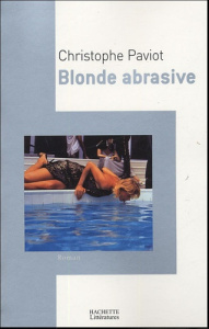 Blonde abrasive - Paviot Christophe
