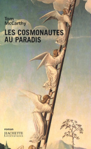 Les cosmonautes au paradis - McCarthy Tom ; Decottignies Thierry