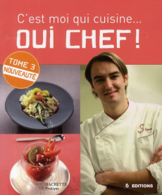 Oui chef ! Tome 3 - Lignac Cyril - Lagorce Stéphan - Fénot Eric - Brun