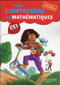 Mathématiques CE1 Pour comprendre les mathématiques. Edition 2016 - Bramand Natacha ; Bramand Paul ; Lafont Eric ; Mau