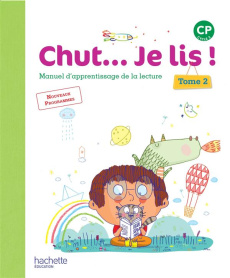 Chut... Je lis ! CP. Manuel d'apprentissage de la lecture Tome 2 - Vinot Annick ; David Jacques ; Oliveira Valérie de