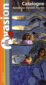 Catalogne / Barcelone, Valence, Murcie - Bathendier Serge