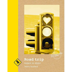 Road trip. Permis de rêver - Soufflard Thierry