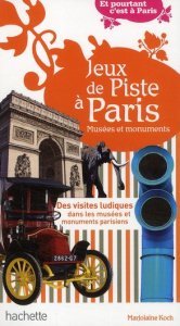 Jeux de Piste à Paris / Musée et monuments - Koch Marjolaine