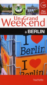 Un grand week-end à Berlin - Mery Laure, Borchiellini Coraline, Ferrari Aurélie