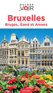 Bruxelles, Bruges, Gand et Anvers - Hewetson Zoë ; Lee Philip ; Ross Zoe ; Darbois-Clo