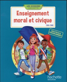 Enseignement moral et civique CM1-CM2. Nouveaux programmes - Saïsse Christophe ; Boissière Esther ; Maillot Luc