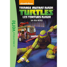Nickelodeon Teenage Mutant Ninja Turtles Tome 9 : Un vrai héros - Huber Arnaud