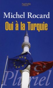 Oui à la Turquie - Rocard Michel ; Bonzon Ariane