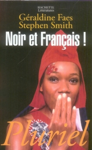 Noir et français ! - Faes Géraldine - Smith Stephen