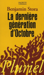 La dernière génération d'octobre - Stora Benjamin