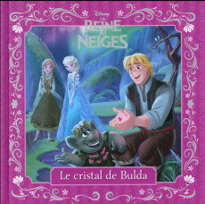 La reine des neiges/Le cristal de Bulda / Le cristal de Bulda - Disney
