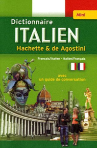 Mini dictionnaire Hachette & de Agostini français-italien et italien-français - Hachette , De Agostini