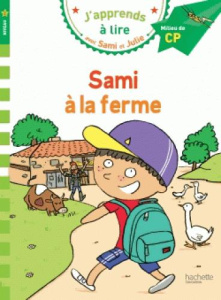 J'apprends à lire avec Sami et Julie : Sami et Julie à la ferme. Milieu de CP, niveau 2 - Massonaud Emmanuelle ; Bonté Thérèse