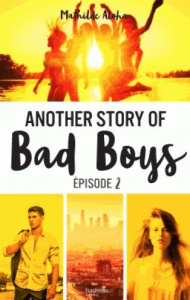 Another story of bad boys Tome 2 - Aloha Mathilde