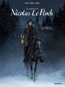 Les enquêtes de Nicolas Le Floch Tome 1 : L'énigme des Blancs-Manteaux - Parot ; Dobbs ; Chaiko