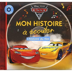 Cars 3 L'histoire du film. Avec 1 CD audio - COLLECTIF
