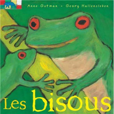 Les bisous - Gutman Anne ; Hallensleben Georg