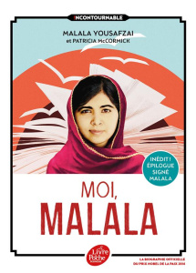Moi, Malala. En luttant pour l'éducation, elle a changé le monde - Yousafzai Malala ; McCormick Patricia ; Laporte Mi